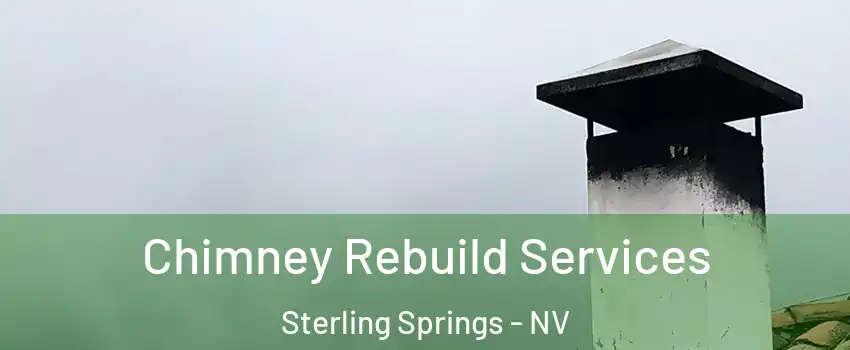 Chimney Rebuild Services Sterling Springs - NV