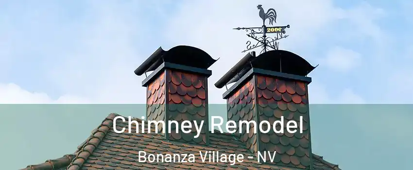 Chimney Remodel Bonanza Village - NV