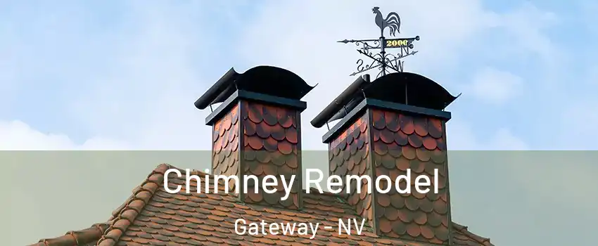 Chimney Remodel Gateway - NV