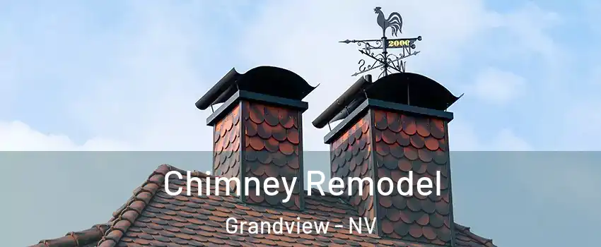 Chimney Remodel Grandview - NV