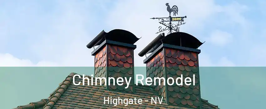 Chimney Remodel Highgate - NV