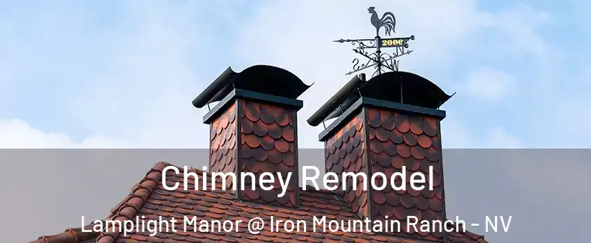 Chimney Remodel Lamplight Manor @ Iron Mountain Ranch - NV