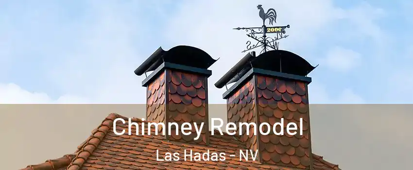 Chimney Remodel Las Hadas - NV