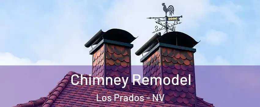 Chimney Remodel Los Prados - NV