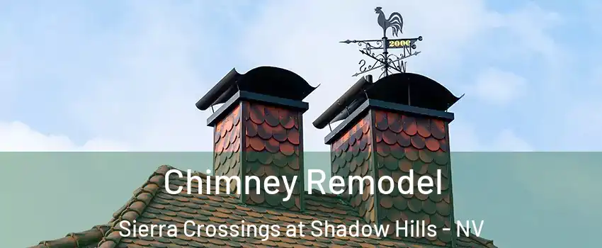 Chimney Remodel Sierra Crossings at Shadow Hills - NV