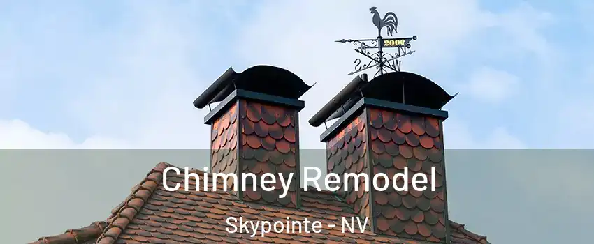 Chimney Remodel Skypointe - NV