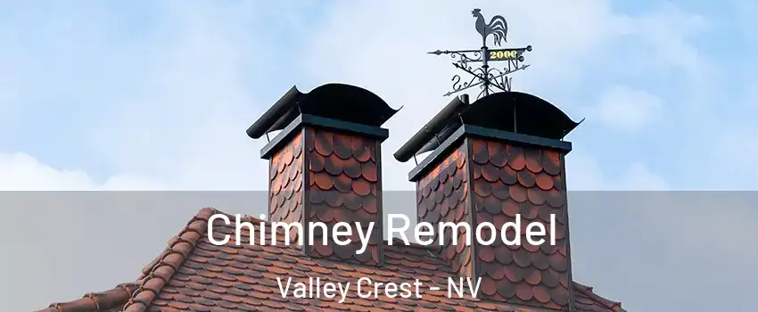 Chimney Remodel Valley Crest - NV
