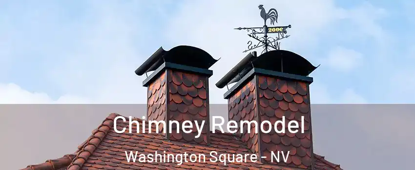 Chimney Remodel Washington Square - NV