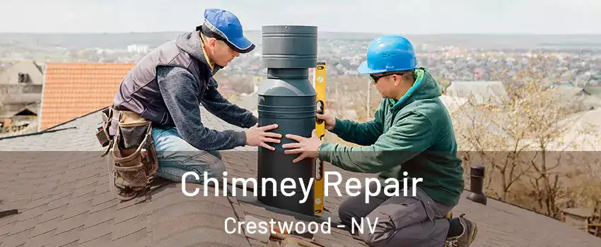 Chimney Repair Crestwood - NV