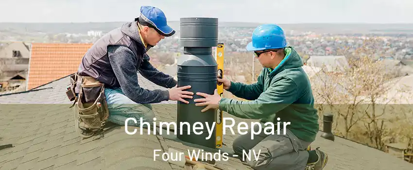 Chimney Repair Four Winds - NV
