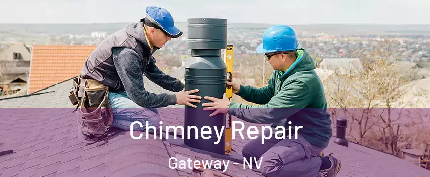 Chimney Repair Gateway - NV