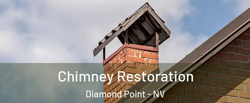 Chimney Restoration Diamond Point - NV