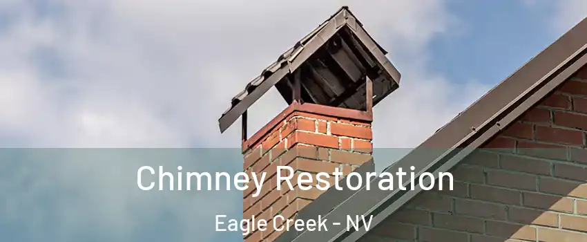 Chimney Restoration Eagle Creek - NV