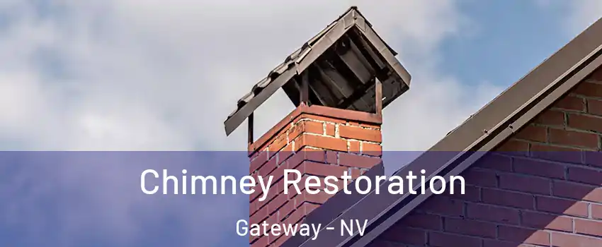 Chimney Restoration Gateway - NV