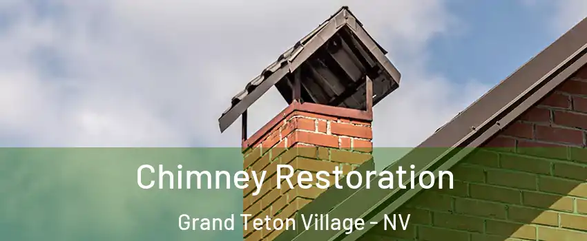 Chimney Restoration Grand Teton Village - NV