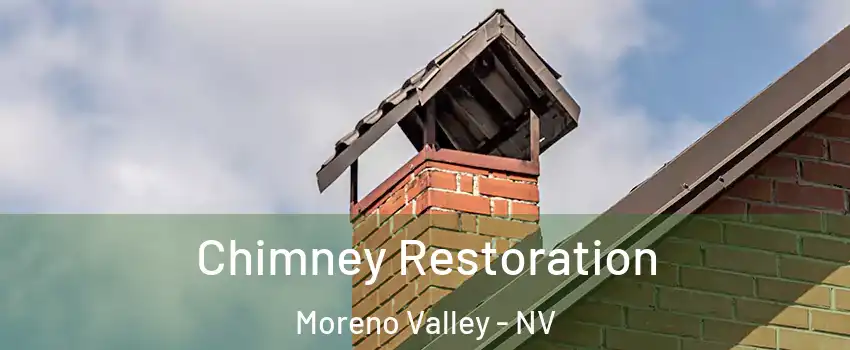 Chimney Restoration Moreno Valley - NV