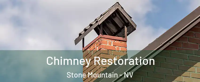 Chimney Restoration Stone Mountain - NV