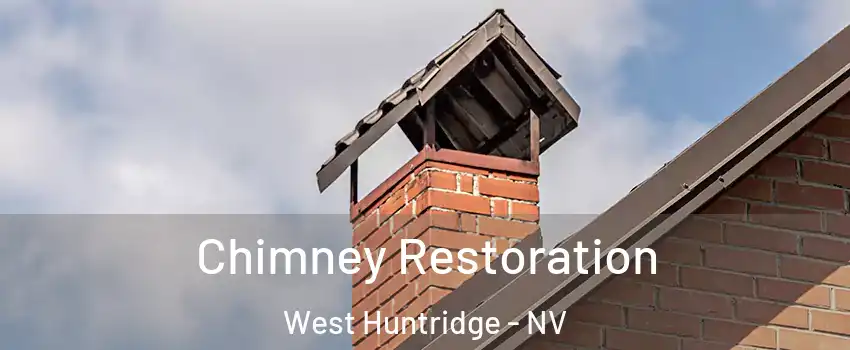 Chimney Restoration West Huntridge - NV