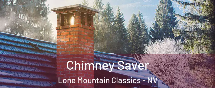 Chimney Saver Lone Mountain Classics - NV