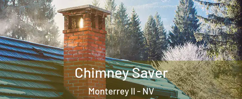 Chimney Saver Monterrey II - NV