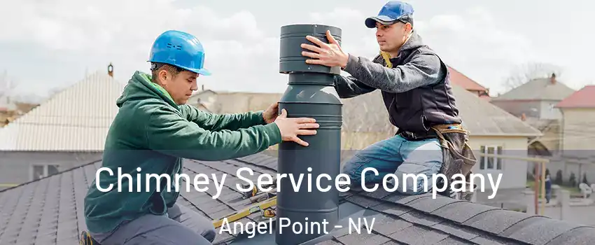 Chimney Service Company Angel Point - NV