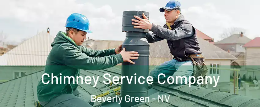 Chimney Service Company Beverly Green - NV