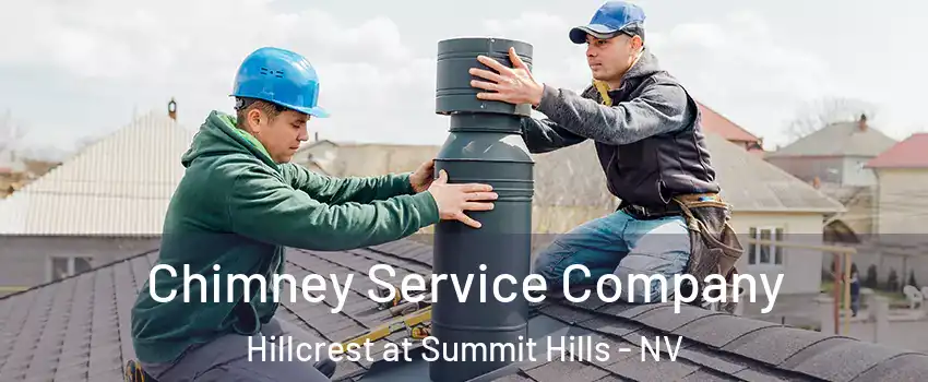 Chimney Service Company Hillcrest at Summit Hills - NV