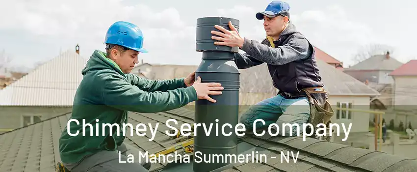 Chimney Service Company La Mancha Summerlin - NV