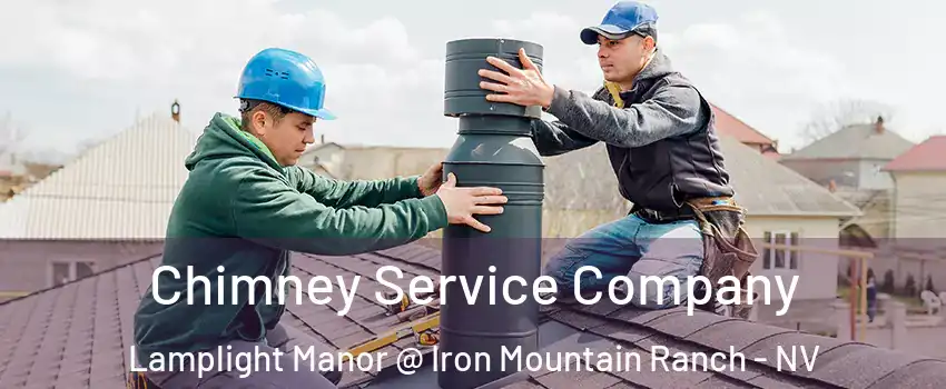 Chimney Service Company Lamplight Manor @ Iron Mountain Ranch - NV