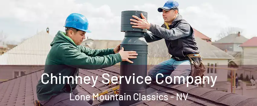 Chimney Service Company Lone Mountain Classics - NV