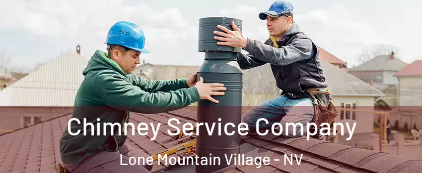 Chimney Service Company Lone Mountain Village - NV