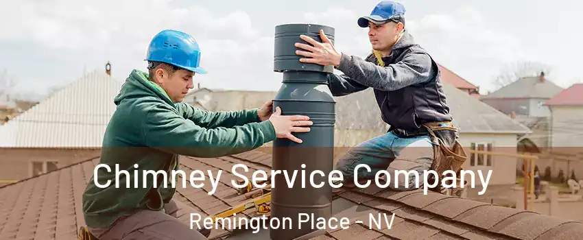 Chimney Service Company Remington Place - NV