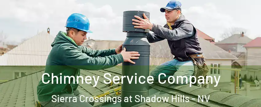 Chimney Service Company Sierra Crossings at Shadow Hills - NV