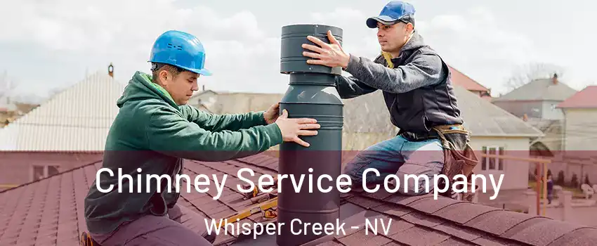 Chimney Service Company Whisper Creek - NV