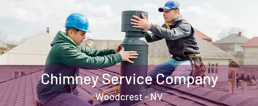 Chimney Service Company Woodcrest - NV