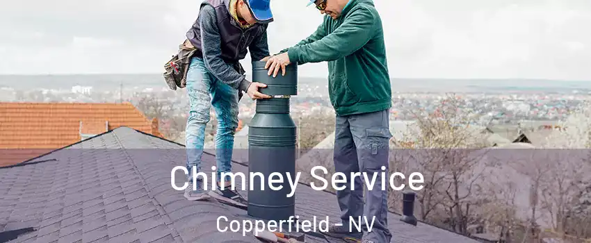 Chimney Service Copperfield - NV