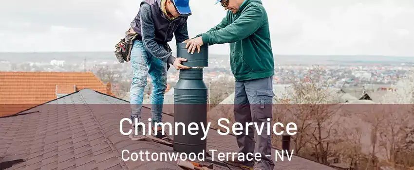 Chimney Service Cottonwood Terrace - NV