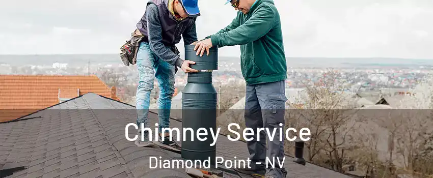 Chimney Service Diamond Point - NV