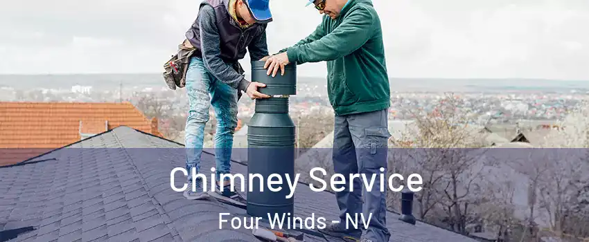 Chimney Service Four Winds - NV