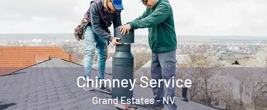 Chimney Service Grand Estates - NV