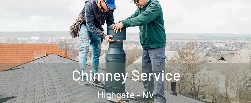 Chimney Service Highgate - NV