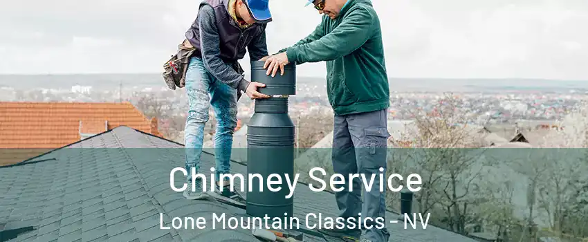 Chimney Service Lone Mountain Classics - NV