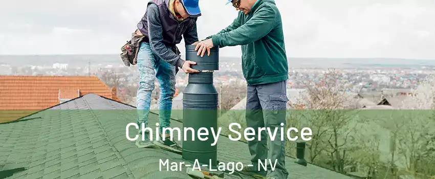 Chimney Service Mar-A-Lago - NV