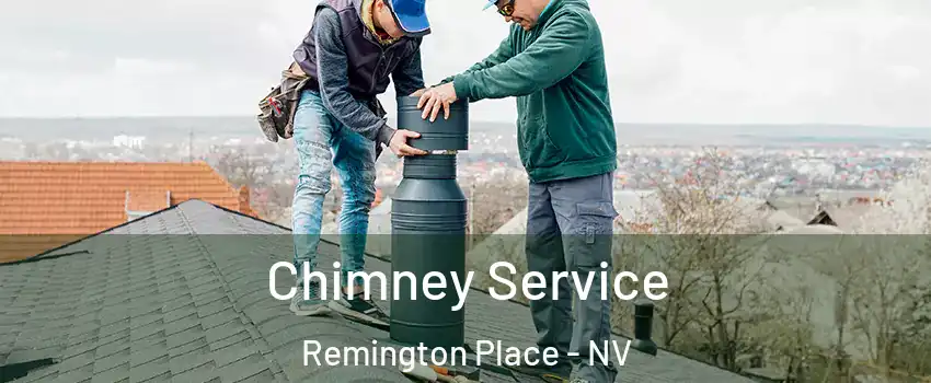 Chimney Service Remington Place - NV