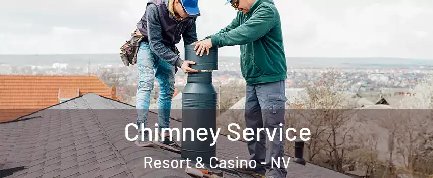 Chimney Service Resort & Casino - NV