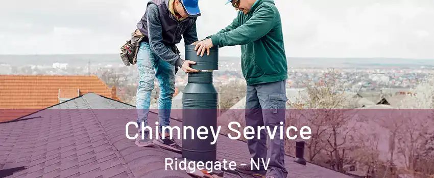 Chimney Service Ridgegate - NV