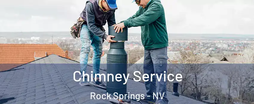 Chimney Service Rock Springs - NV