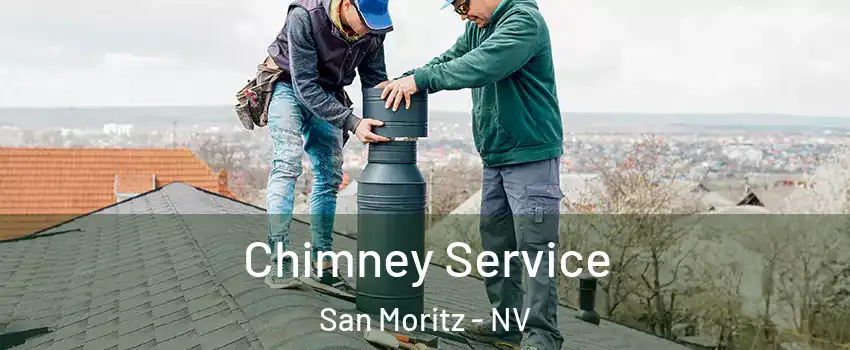 Chimney Service San Moritz - NV