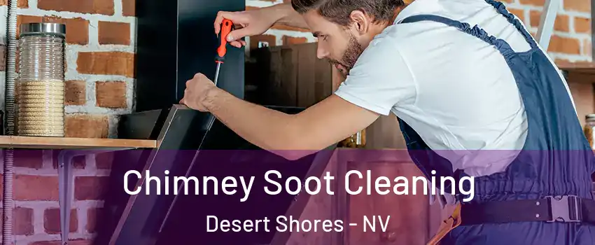 Chimney Soot Cleaning Desert Shores - NV