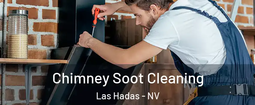 Chimney Soot Cleaning Las Hadas - NV